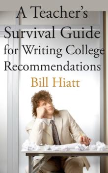 Teacher's Survival Guide for Writing College Recommendations