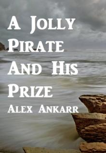 Jolly Pirate And His Prize