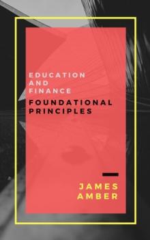 Education and Finance: Foundational Principles