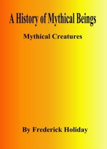 History of Mythical Beings