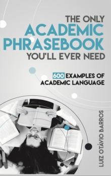 Only Academic Phrasebook You'll Ever Need