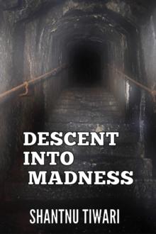 Descent into Madness