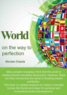 World on the way to perfection