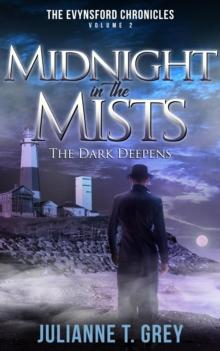 Midnight in the Mists -  The Dark Deepens