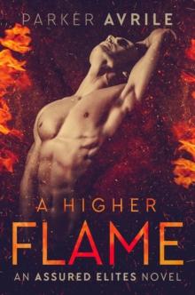 Higher Flame : Assured Elites, #2