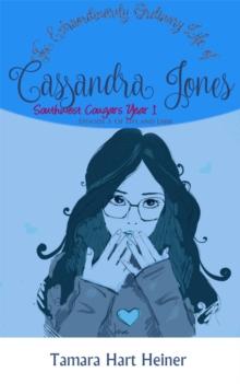 Episode 3: Of Life and Limb: The Extraordinarily Ordinary Life of Cassandra Jones : Southwest Cougars Seventh Grade, #3