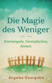 Die Magie des Weniger