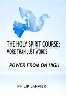 Holy Spirit Course: More than just words - Power From On High