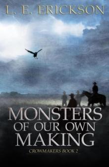 Monsters of Our Own Making