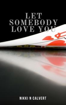 Let Somebody Love You