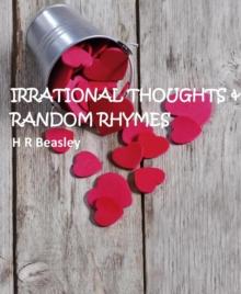 Irrational Thoughts & Random Rhymes