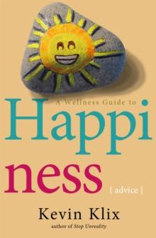 Wellness Guide to Happiness: Advice