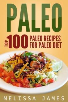 Paleo: Top 100 Paleo Recipes For Paleo Diet