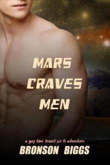 Mars Craves Men: A Gay Time Travel Sci-Fi Adventure