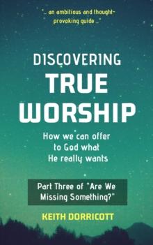 Discovering True Worship