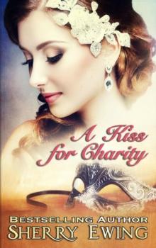 Kiss For Charity : A de Courtenay Novella, #1