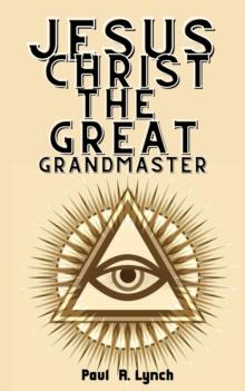 Jesus Christ the Great Grand Master