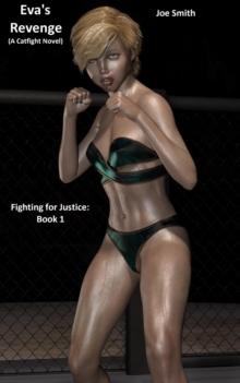 Eva's Revenge (A Catfight Novel) : Fighting for Justice, #1