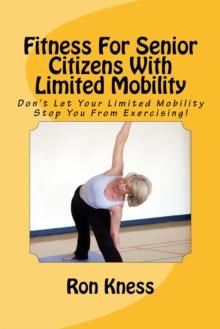 Fitness For Senior Citizens With Limited Mobility