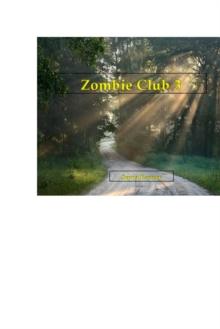 Zombie Club 3 : Zombie Club, #3