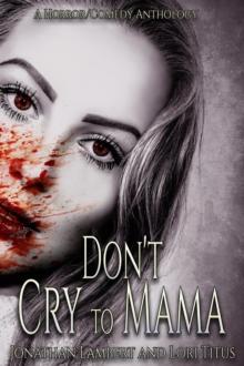 Don't Cry to Mama