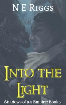 Into the Light : Shadows of an Empire, #3