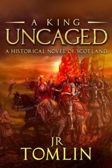 King Uncaged : The Stewart Chronicles, #2