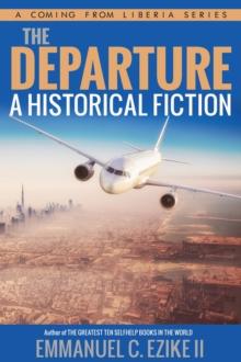 Departure A Historical Fiction