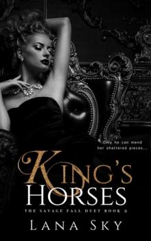 King's Horses : The Savage Fall Duet, #2