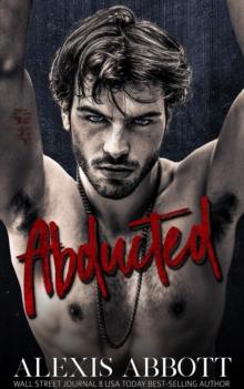 Abducted - A Bad Boy Mafia Romance