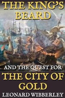 King's Beard and the Quest for the City of Gold