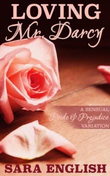 Loving Mr. Darcy