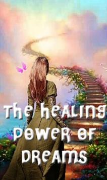 Healing Power of Dreams