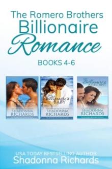 Romero Brothers (Billionaire Romance) Books 4-6