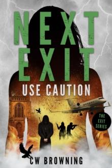 Next Exit, Use Caution : The Exit Series, #5