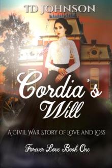 Cordia's Will: A Civil War Story of Love and Loss : Forever Love, #1