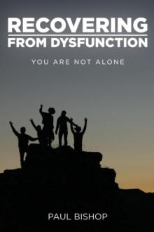 Recovering from Dysfunction