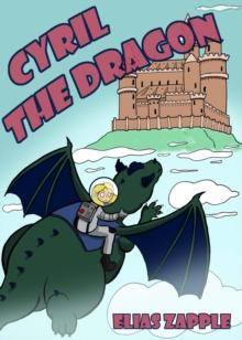 Cyril the Dragon : Jellybean the Dragon Stories American-English Edition