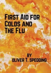 First Aid for Colds and The Flu : Be Inspired