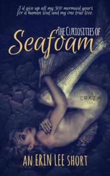 Curiosities of Seafoam