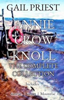 Annie Crow Knoll:  The Complete Collection