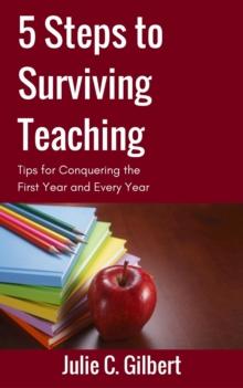 5 Steps to Surviving Teaching