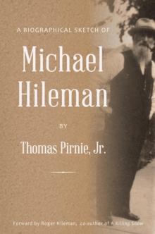 Biographical Sketch of Michael Hileman