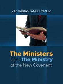 Ministers And The Ministry of The New Covenant : Making Spiritual Progress, #2