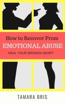 How To Recover From Emotional Abuse