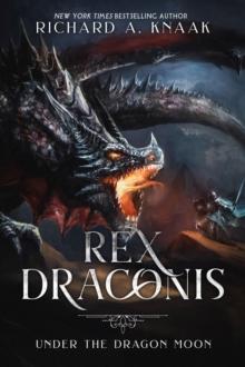 Rex Draconis: Under the Dragon Moon