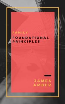 Family: Foundational Principles