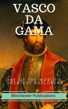 Vasco-Da-Gama: One of the World's Greatest Explorers (Illustrated)