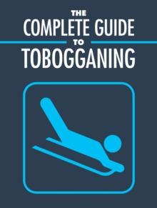 Complete Guide to Tobogganing