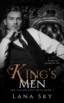 King's Men : The Savage Fall Duet, #1